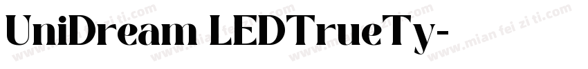 UniDream LEDTrueTy字体转换